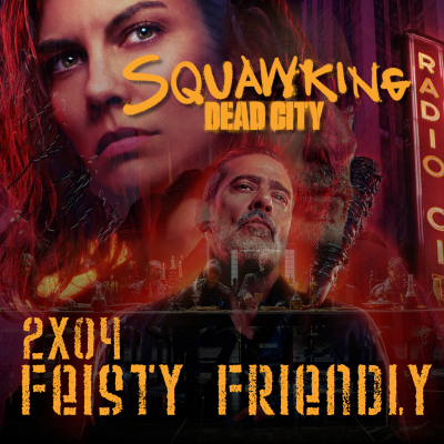 episode The Walking Dead: Dead City |2x04 "Feisty Friendly" artwork