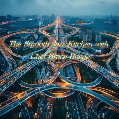 episode The Smooth Jazz Kitchen with Chef Bruce Buege - We Got This artwork