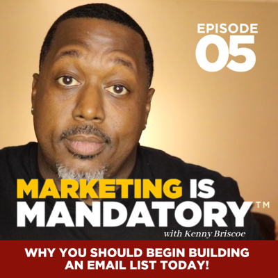 episode Why You Should Begin Building an Email List in Your Business Today! artwork