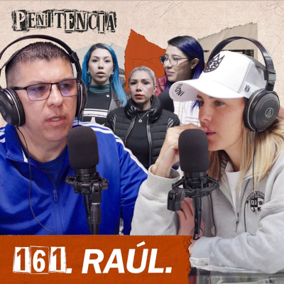 episode 161. Me fabricaron 3 secuestros: nunca encontraron nada pero valgo un bono | Raúl Tirado artwork