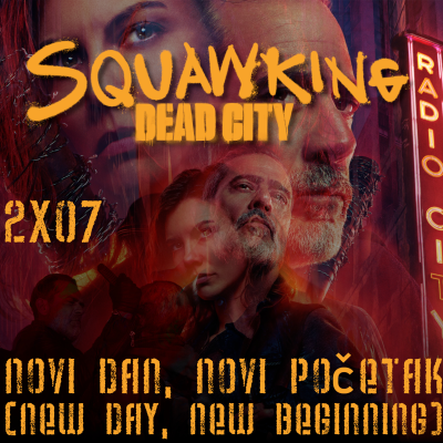 episode The Walking Dead: Dead City |2x07 "Novi Dan, Novi Početak" artwork