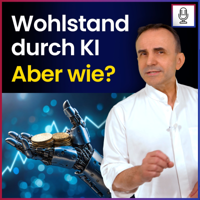 episode Wovon lebst Du, wenn KI und Roboter die Arbeit machen? | Dr. Pero Mićić artwork