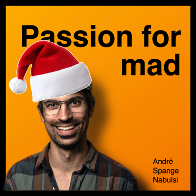 Passion for mad