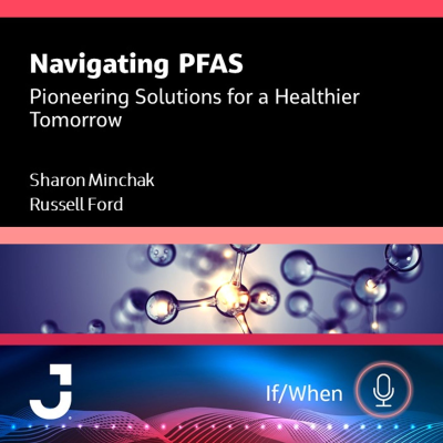 episode Navigating PFAS: Pioneering Solutions for a Healthier Tomorrow artwork