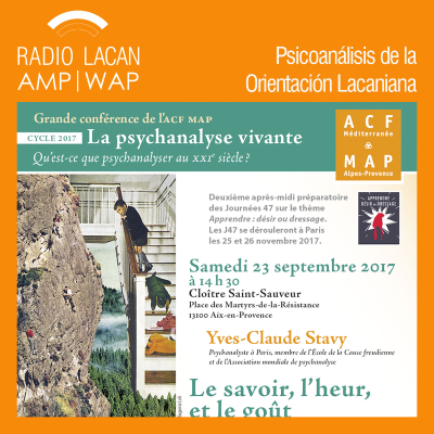 RadioLacan.com | Conferencia de Yves-Claude Stavy en Aix-en-Provence: El saber, la dicha y el gusto.