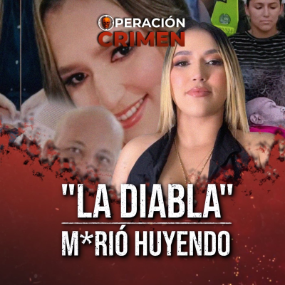 episode Así, SICARIOS VENEZOLANOS Acabaron con "Alias La Diabla": Detalles Inéditos de la Investigación artwork