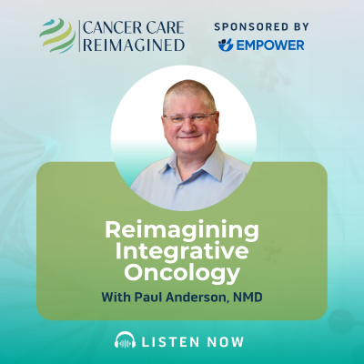 episode Reimagining Integrative Oncology with Dr. Paul S. Anderson artwork