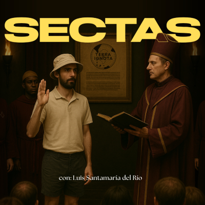 episode 7-XII-25 Sectas, con Luis Santamaría del Río artwork