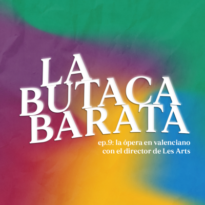episode la ÓPERA en VALENCIANO (con el director de LES ARTS) artwork