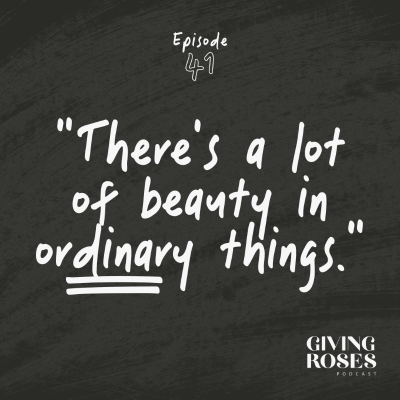 episode 41. "There's a lot of beauty in ordinary things." artwork