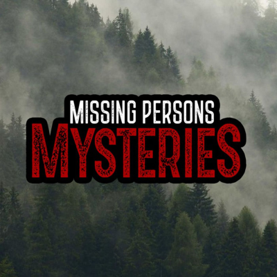 Missing Persons Mysteries