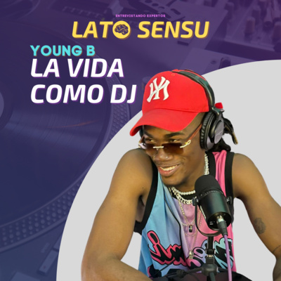 episode LA VIDA COMO DJ | YOUNG B artwork