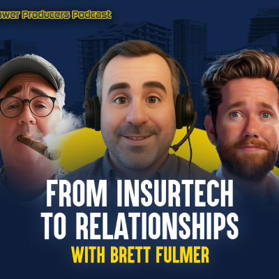 episode From Insurtech to Relationships with Brett Fulmer artwork