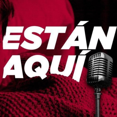 episode Están Aquí x05 | La casa de Maria Luisa artwork