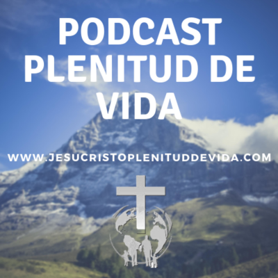 Jesucristo Plenitud de Vida