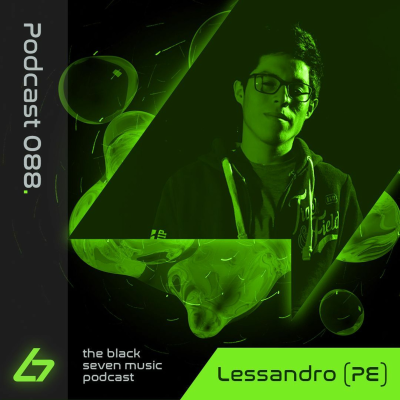 episode 088 - Lessandro | Black Seven Music Podcast artwork