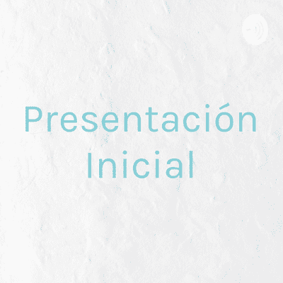 Presentación Inicial