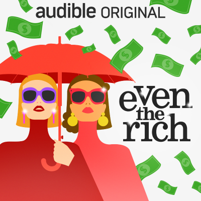 Omslagafbeelding van de show Even the Rich