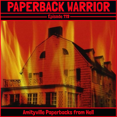 episode Episode 119: Amityville Paperbacks from Hell artwork