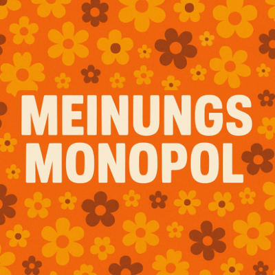 episode Das neue "Meinungsmonopol" 2025 artwork