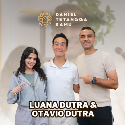 episode Suara Tuhan Mengubah Kehidupan Otavio Dutra & Luana Dutra - Daniel Tetangga Kamu artwork