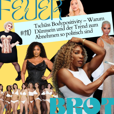 episode Tschüss Bodypositivity – Warum Dünnsein und der Trend zum Abnehmen so politisch sind artwork