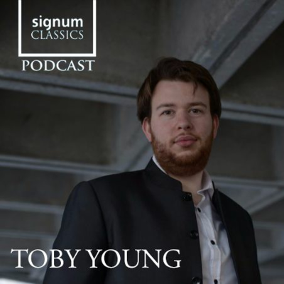 episode Signum Classics Podcast 10 | Toby Young artwork