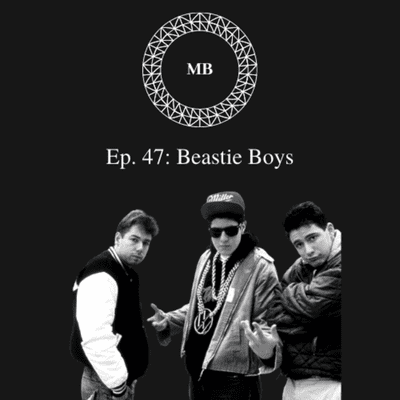 episode Ep. 47: Beastie Boys artwork