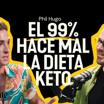 episode Phil Hugo y Oriol Roda DESTROZAN mitos de la dieta cetogénica artwork