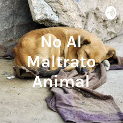 No Al Maltrato Animal