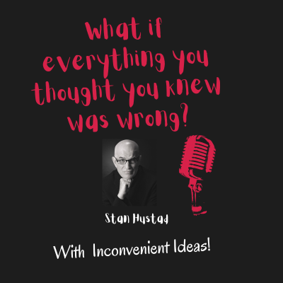 Interesting ideas with Stan Hustad