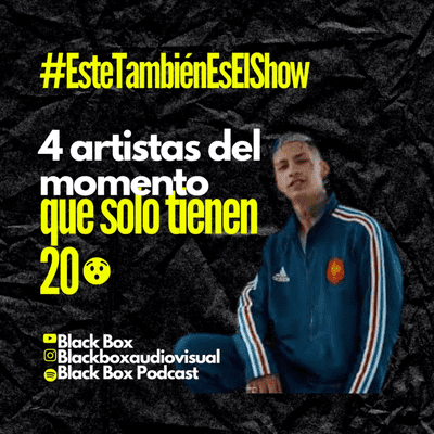 episode #EsteTambiénEsElShow - Ep. 1 - Cuatro artistas del momento que solo tienen 20 😱 artwork