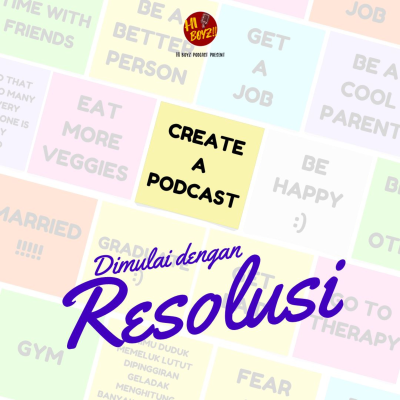 episode Ep 09: Dimulai Dengan Resolusi artwork
