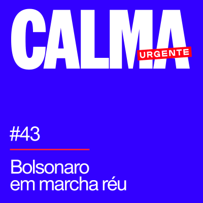 episode Bolsonaro em marcha réu artwork