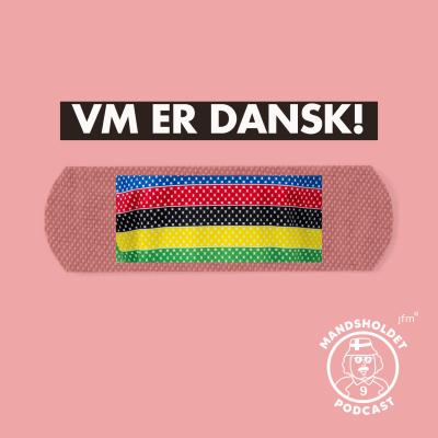 episode VM er dansk - Alt du skal vide om cykel-VM! med Anders Foldager artwork