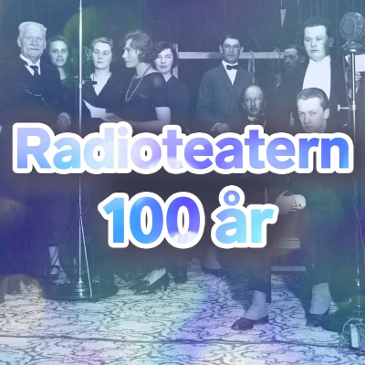 episode I begynnelsen var... – Radioteatern 100 år artwork