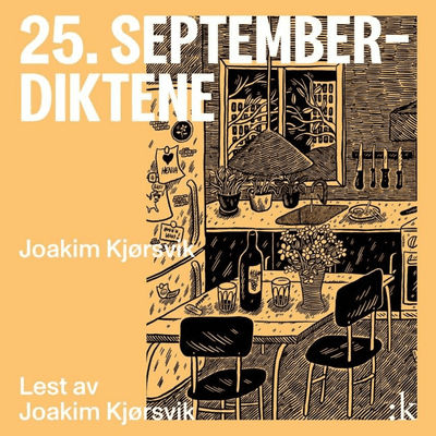 episode Joakim Kjørsvik leser fra «25. september-diktene» artwork