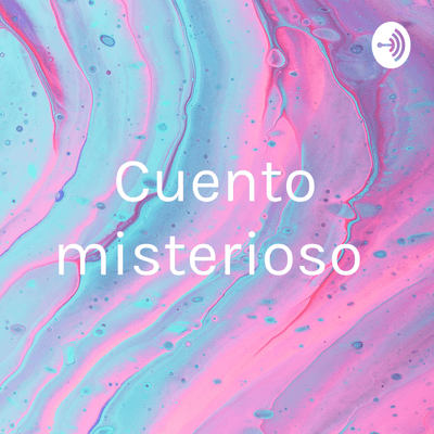 Cuento misterioso