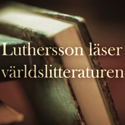 Luthersson läser världslitteraturen