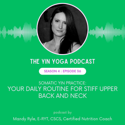 episode Somatic Practice: Your Daily Routine for Stiff Upper Back and Neck artwork