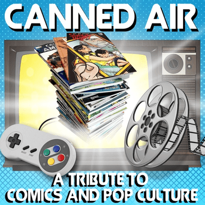 Canned Air: A Tribute to Comics and Pop Culture
