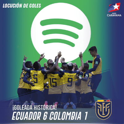 episode ¡GOLEADA HISTÓRICA DE ECUADOR ANTE COLOMBIA ⚽️⚽️🇪🇨! artwork