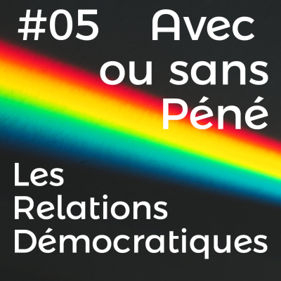 episode Épisode 5 / Avec ou sans Pénétration ? artwork