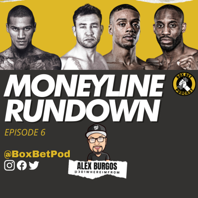 episode Box Bet Pod Moneyline Rundown - Episode 6 artwork