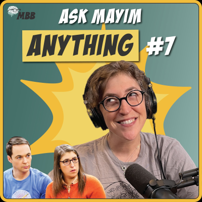 episode Ask Mayim Anything #7: You Might Be in a Toxic Relationship! Plus Election Madness, Understanding Hoarding, Dating with Autism, and Menopause & Mental Health artwork