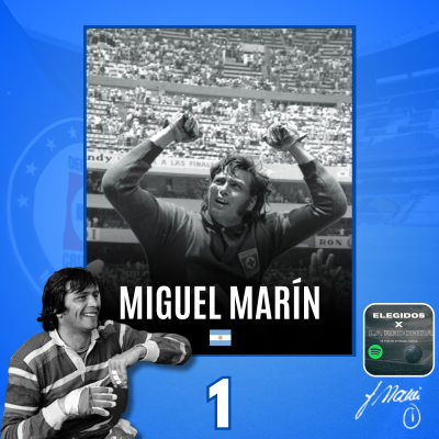 episode Miguel Marín: el Guardián de Cruz Azul artwork