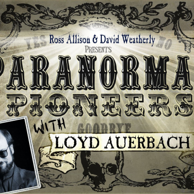 episode Paranormal Pioneers with Ross Allison & David Weatherly artwork