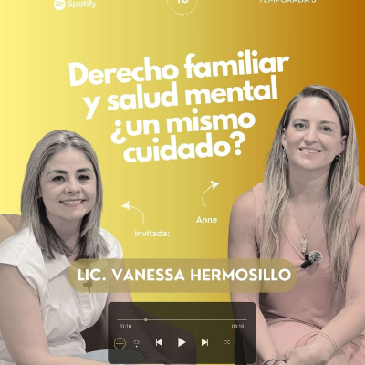 episode Ep. 62 ¿Cómo se puede ejercer el Derecho Familiar con una mirada de salud mental? Ft. Lic. Vanessa Hermosillo Domínguez artwork