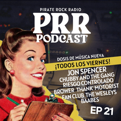 episode EP 21: Jon Spencer, Chubby & The Gang, Brower, Riesgo Controlado artwork