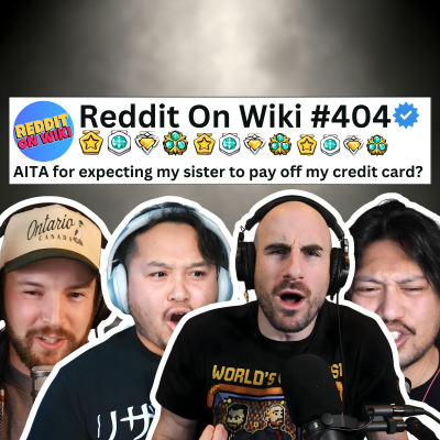 episode #404: I EXPECT My Sister To PAY OFF My Credit Card... AITA? artwork